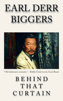 Behind That Curtain: The Earl Derr Biggers CHAN! Detective Fiction Series from Meta Mad Books