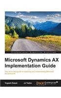 Microsoft Dynamics AX Implementation Guide