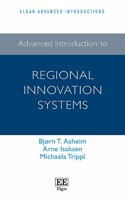 Advanced Introduction to Regional Innovation Systems