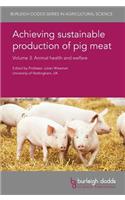 Achieving Sustainable Production of Pig Meat Volume 3: Animal Health and Welfare