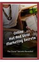 Online Hot and Viral Marketing Secrets