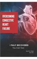 Overcoming Congestive Heart Failure