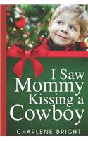 I Saw Mommy Kissing a Cowboy