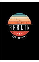 Berlin the Grey City: Vintage City Trip Souvenir Blank Journal Notebook