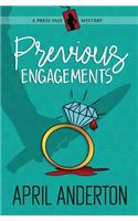 Previous Engagements: A Press Pass Mystery(1 Press Pass Mysteries)