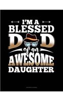 I'm a Blessed Dad of an Awesome Daughter: Accounts Journal