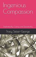 Ingenious Compassion