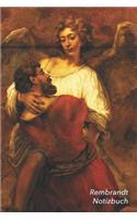 Rembrandt Notizbuch: Jacob Ringt Mit Dem Engel - Modisches Tagebuch - Ideal Für Die Schule, Studium, Rezepte Oder Passwörtern Zu Schreiben - Perfekt Für Notizen