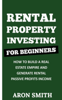 Rental Property Investing for Beginners