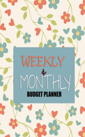 Budget Planner: Weekly and Monthly: Budget Planner for Bookkeeper Easy to use Budget Journal (Easy Money Management): Weekly and Monthly: Budget Planner for Bookkee