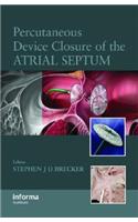 Percutaneous Device Closure of the Atrial Septum