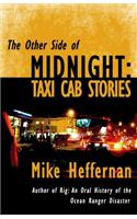 The Other Side of Midnight: Taxi Cab Stories