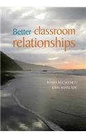 Better Classroom Relationships