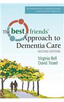 Best Friends (TM) Approach to Dementia Care