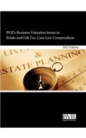 BVR's Business Valuation Issues in Estate and Gift Tax