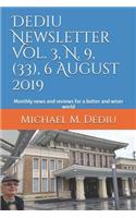 Dediu Newsletter Vol. 3, N. 9, (33), 6 August 2019: Monthly news and reviews for a better and wiser world