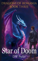 Star Of Doom: Dragons of Romania - Book 3