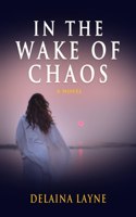 In the Wake of Chaos