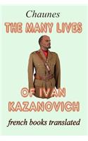 many lives of Ivan Kazanovich