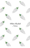 White Radish Notes