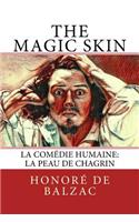 Magic Skin: La Comédie Humaine: La Peau de Chagrin