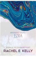 Waterworld, Volume 1: Ezra(6 Colorworld)