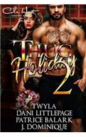 Thug Holiday (Christmas Edition)