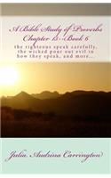 A Bible Study of Proverbs Chapter 15--Book 6