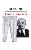 Lenin's Trousers