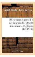 Rhétorique Et Prosodie Des Langues de l'Orient Musulman. 2e Édition