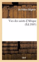 Vies Des Saints d'Afrique