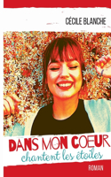 Dans mon coeur chantent les étoiles