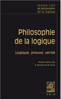 Textes Cles de Philosophie de la Logique