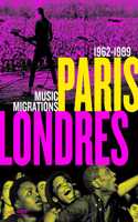 Paris-Londres, la musique au rythme des migrations