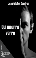 Qui mourra verra