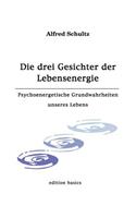 Die drei Gesichter der Lebensenergie