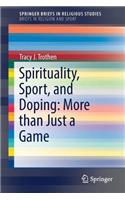 Spirituality, Sport, and Doping: More Than Just a Game