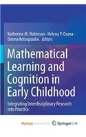 Mathematical Learning and Cognition in Early Childhood