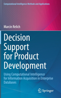 Decision Support for Product Development