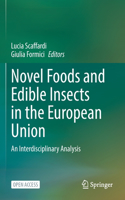 Novel Foods and Edible Insects in the European Union