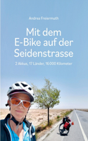 Mit dem E-Bike auf der Seidenstrasse