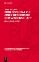 Prolegomena Zu Einer Geschichte Der Wissenschaft