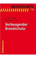 Vorbeugender Brandschutz