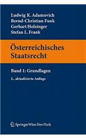 Sterreichisches Staatsrecht: Band 1: Grundlagen