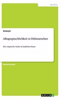 Alltagssprachlichkeit in Dithmarschen