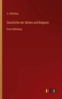 Geschichte der Serben und Bulgaren