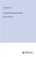 Voeu D'être Chaste; Roman