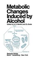 Metabolic Changes Induced by Alcohol