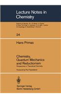 Chemistry Quantum Mechanics and Reductionism