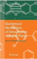 Biochemical Mechanisms of Detoxification in Higher Plants